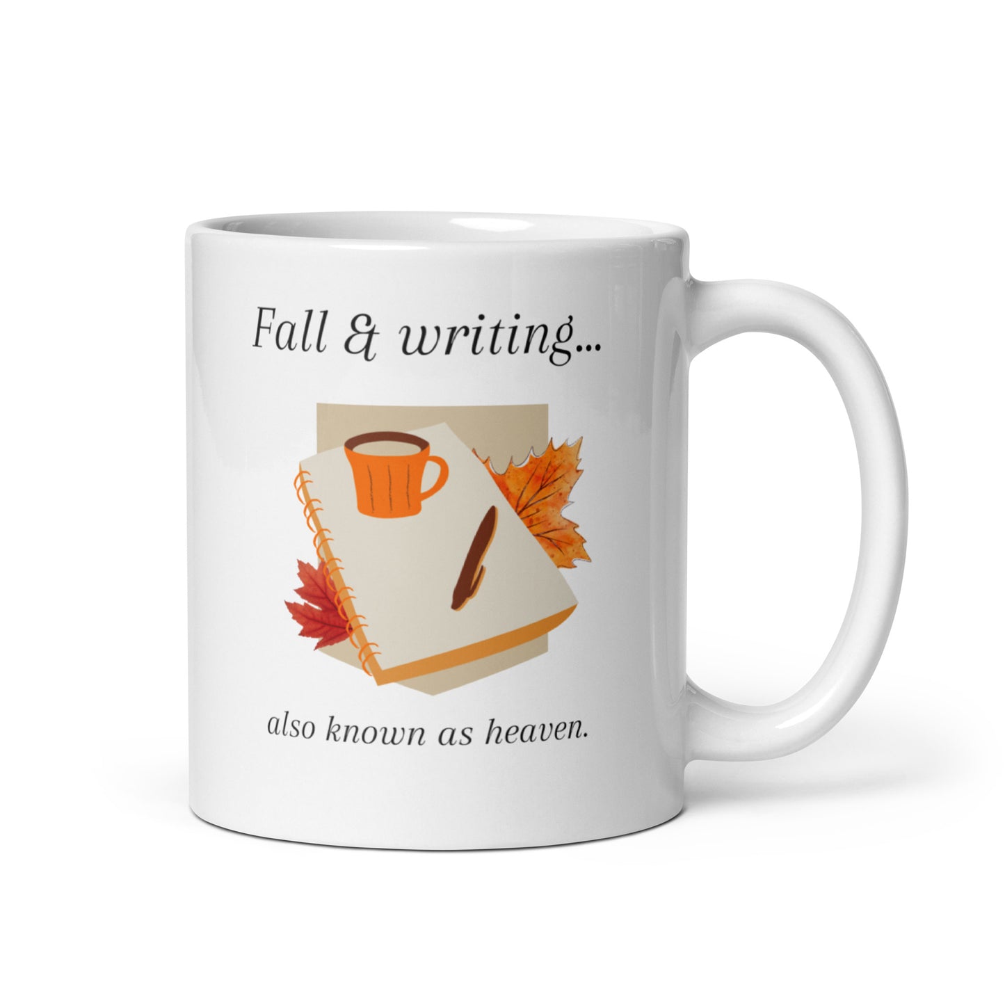 "Fall & writing... also known as heaven." White Glossy Mug
