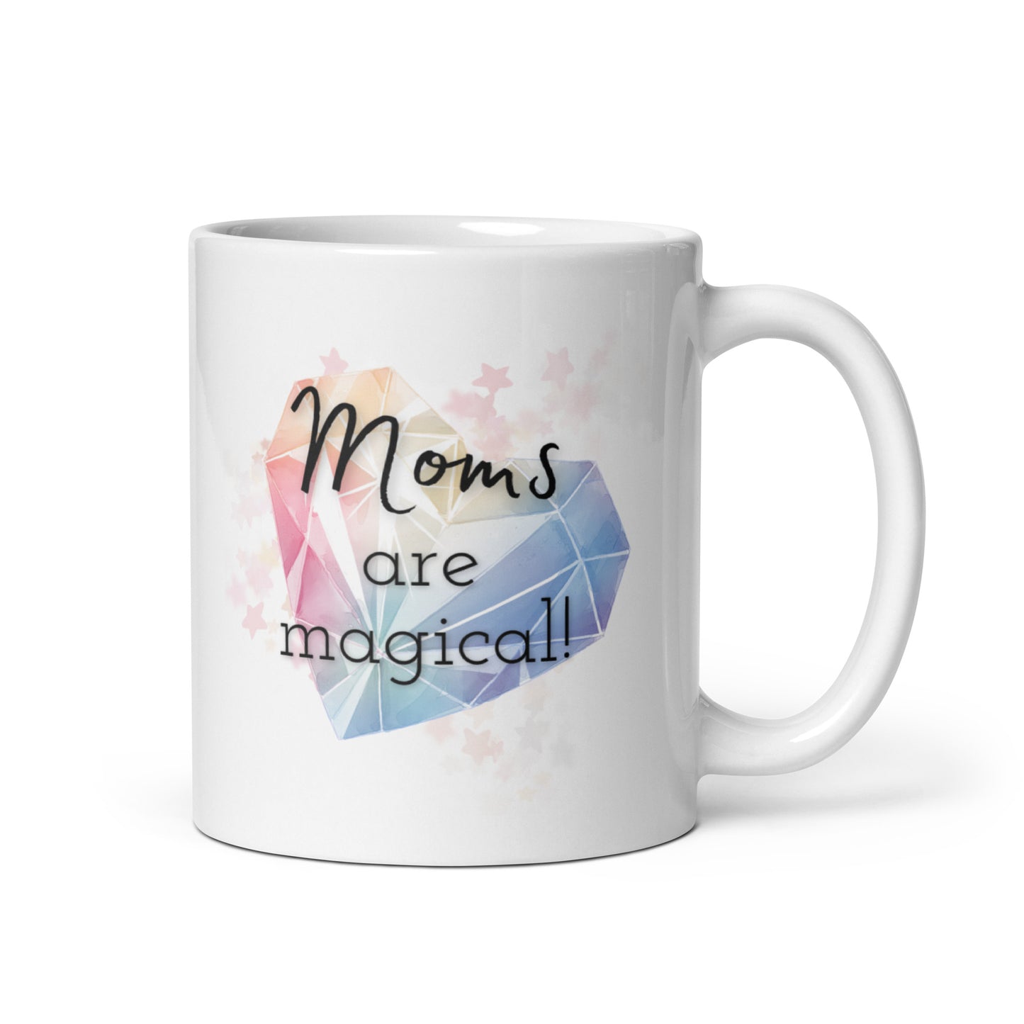 Moms Are Magical White Glossy Mug